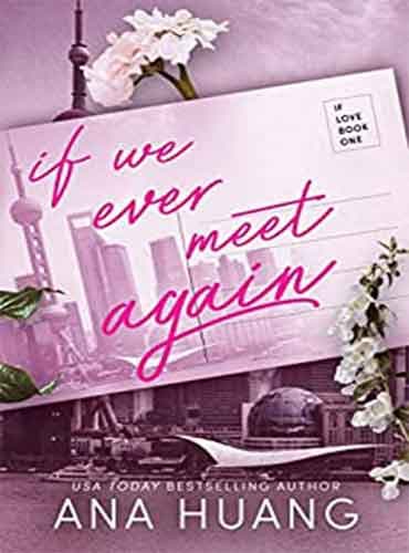 If We Ever Meet Again (If Love Series book 1) by Ana Huang