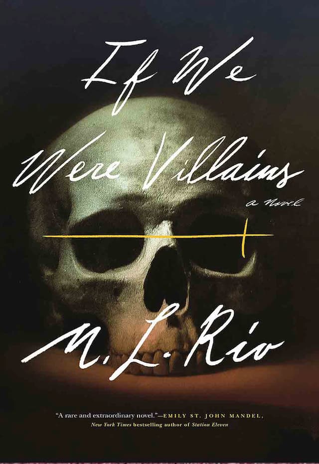 If We Were Villains By M. L. Rio