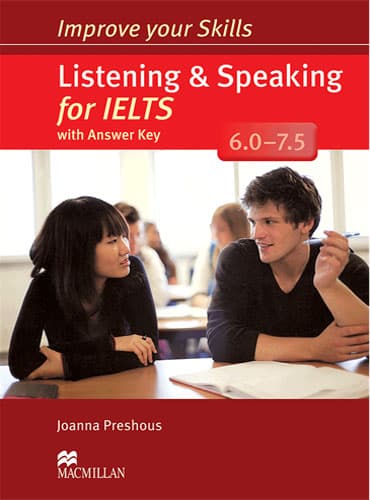 Improve Your Skills: Listening and Speaking for IELTS (6.0-7.5)