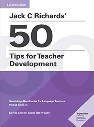 Jack C Richards' 50 Tips for Teacher Development