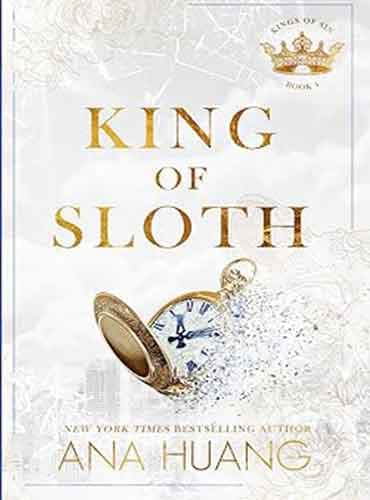 King of Sloth (Kings of Sin, Book 4) by Ana Huang