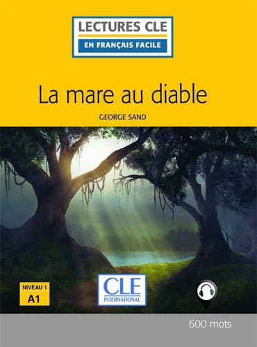 La mare au diable: Niveau 1/A1 + CD (2eme édition)