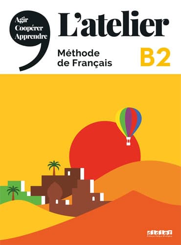 L'atelier niv .B2 + Cahier d'activités + DVD