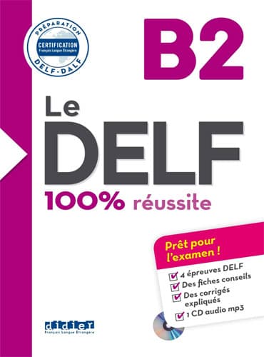 Le DELF: 100% réussite, B2 +CD