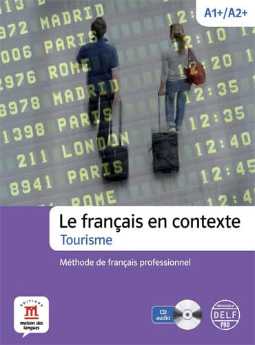 Le français en contexte: Tourisme + CD