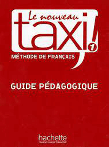 Le nouveau taxi ! 1 - Guide pédagogique