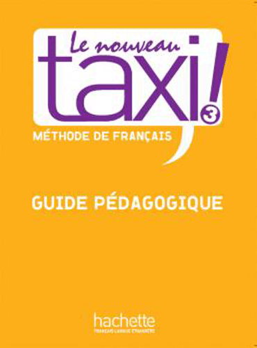 Le nouveau taxi ! 3 - Guide pédagogique