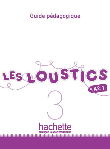 Les Loustics 3: Guide Pedagogique