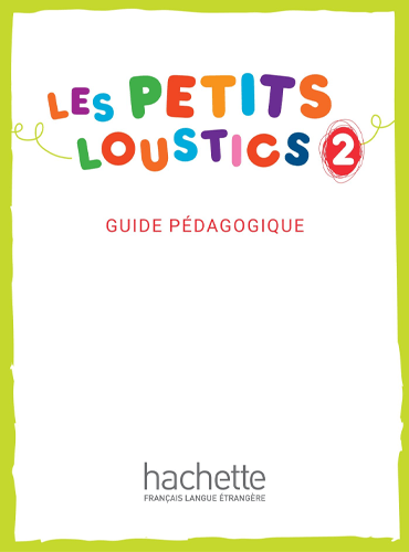Les Petits Loustics 2 - Guide pédagogique