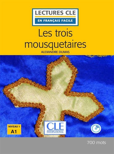 Les trois mousquetaires: Niveau 1/A1