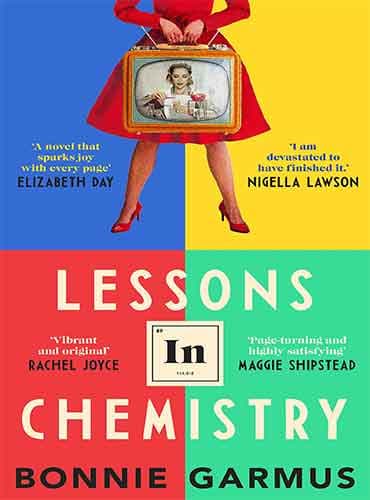 Lessons in Chemistry by Bonnie Garmus