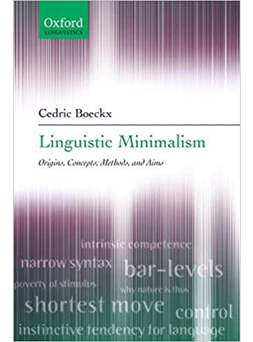 Linguistic Minimalism: Origins, Concepts, Methods, and Aims