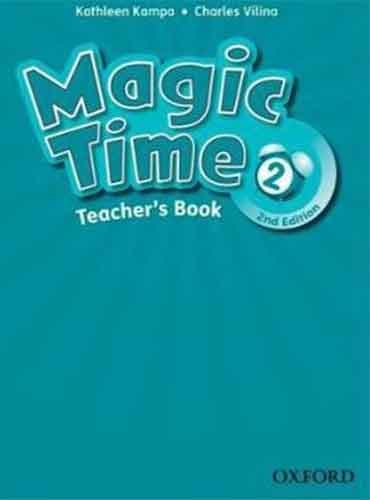 Magic Time 2  2nd  Edition Teacher’s Book