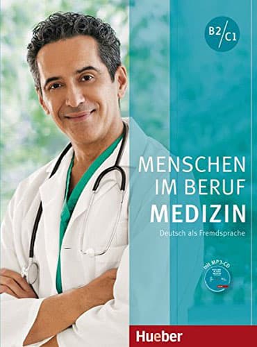MENSCHEN IM BERUF MEDIZIN: Kursbuch B2/C1