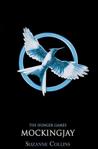 Mockingjay: The Hunger Games, Book 3 by Suzanne Collins
