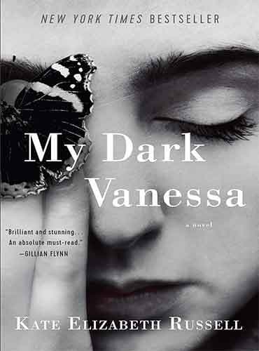 My Dark Vanessa: A Novel by Kate Elizabeth Russell