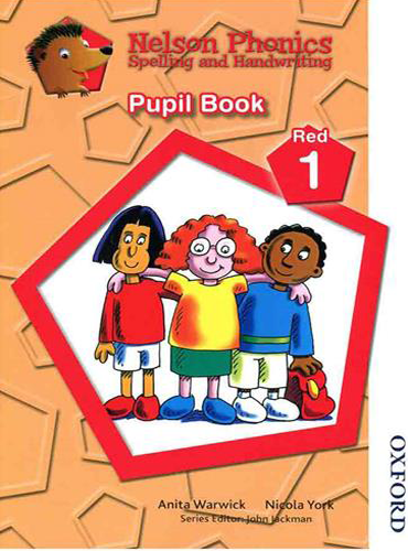 Nelson Phonics Spelling and Handwriting Pupil Book Red 1