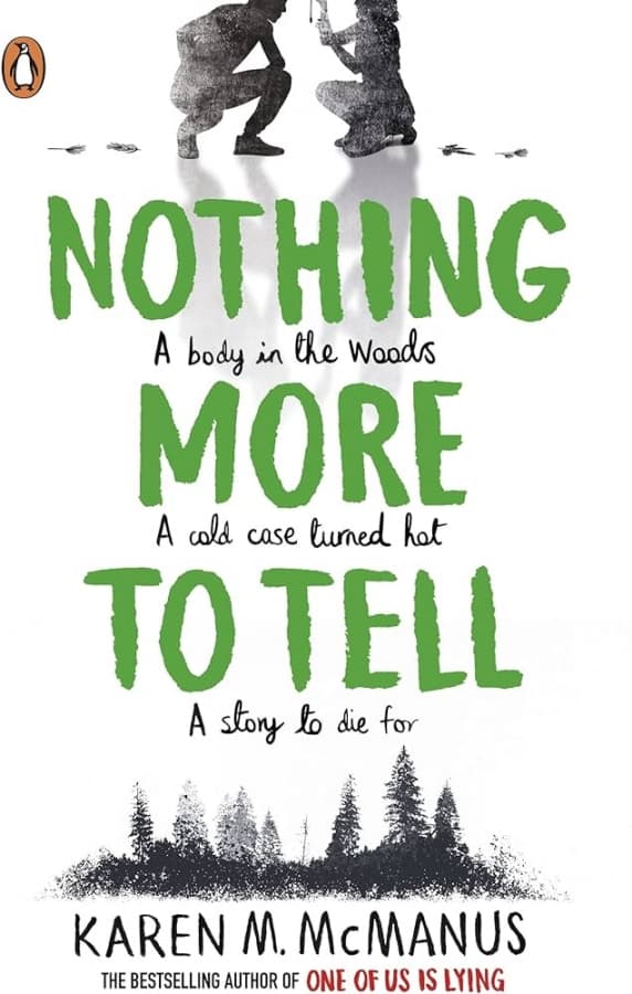Nothing More to Tell by Karen M. McManus