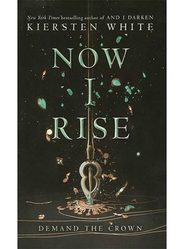 Now I Rise - The Conquerors Saga 2