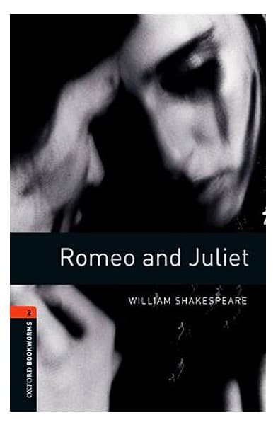 Oxford bookworm 2 : Romeo and Juliet