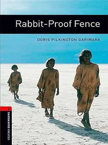 Oxford Bookworm 3 : Rabbit-Proof Fence