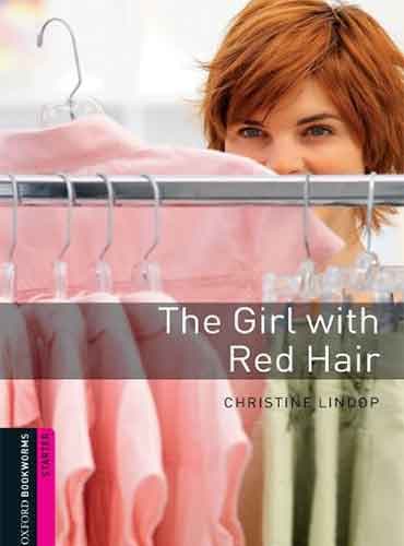Oxford Bookworm Starter : The Girl with Red Hair