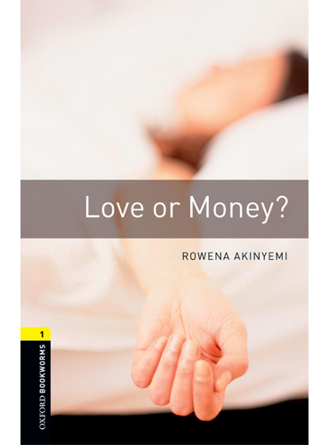 کتاب Oxford Bookworms Level 1: Love or Money