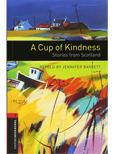 کتاب Oxford Bookworms Level 3: A Cup of Kindness