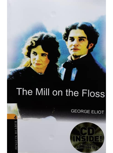 Oxford Bookworms Level 4: The Mill on the Floss
