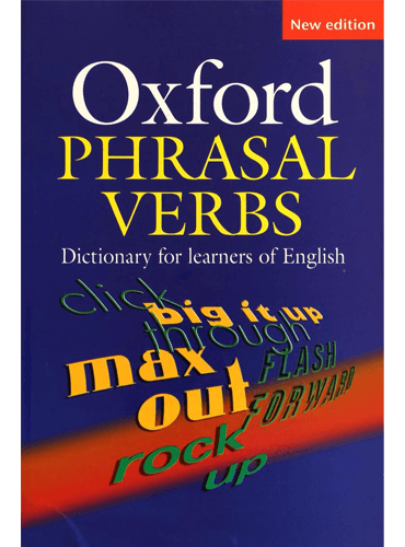 Oxford Phrasal Verbs Dictionary (2nd Edition)