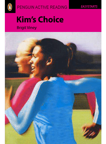Penguin Active Reading Easystarts: Kim’s Choice