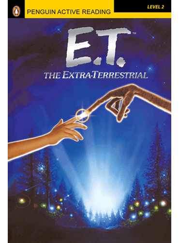 Penguin Active Reading Level 2: E.T. The Extraterrestrial