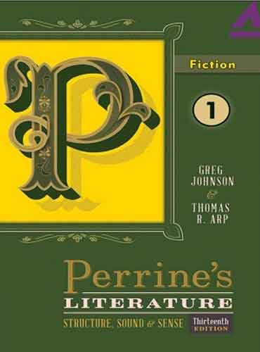 Perrine’s Literature 1 Fiction 13th
