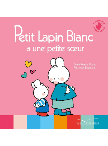Petit Lapin Blanc a une petite soeur
