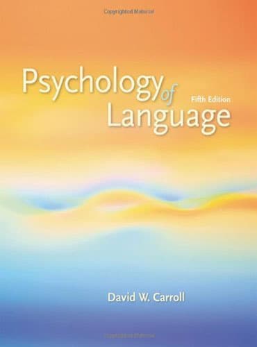 Psychology of Language (5th Edition) carol