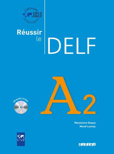 Réussir Le DELF A2 + CD