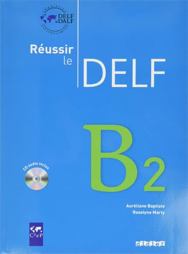 Réussir Le DELF B2 + CD