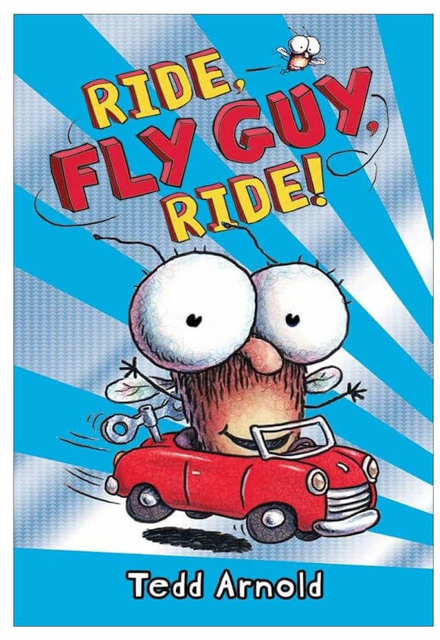 !Ride, Fly Guy, Ride by Tedd Arnold (book 11)