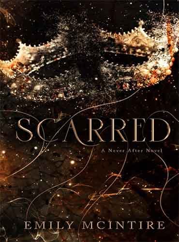 کتاب Scarred (Never After, Book 2) by Emily Mcentire