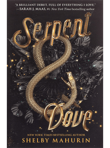 Serpent and Dove (Serpent and Dove, 1) by Shelby Mahurin