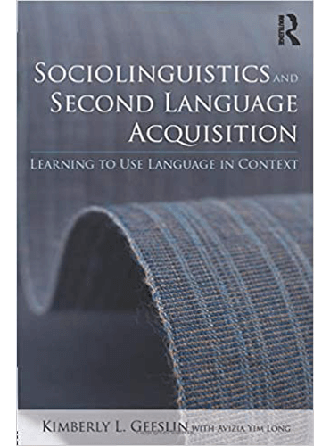 Sociolinguistics and Second Language Acquisition