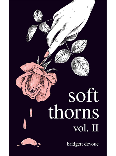 Soft Thorns Vol. II