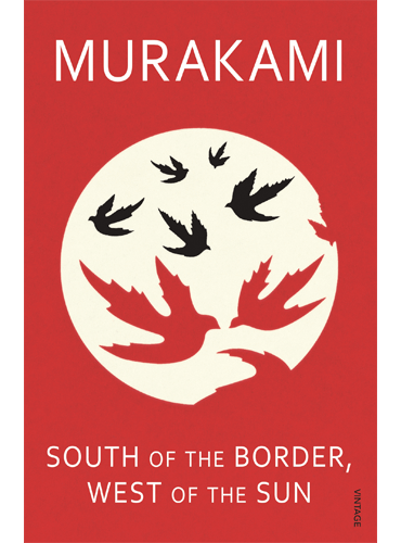 South of the Border, West of the Sun by Murakami