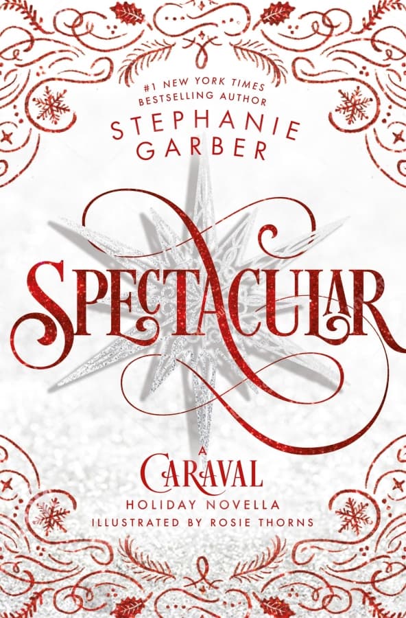 Spectacular (Caraval Series book 4) by Stephanie Garber