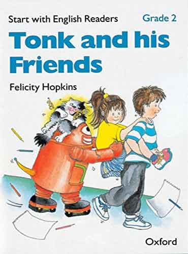 Start with English Readers: Grade 2: Tonk and his Friends