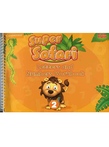 Super Safari 2: Letters And Numbers Workbook