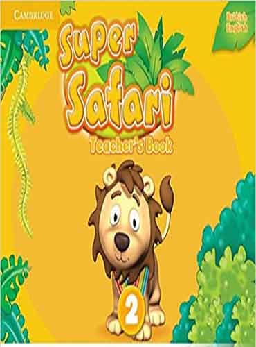 Super Safari Level 2 Teacher's Book