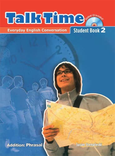 Talk Time 2 Student Book: Everyday English Conversation