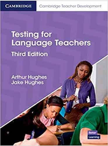 Testing for Language Teachers 3rd Edition by Hughes