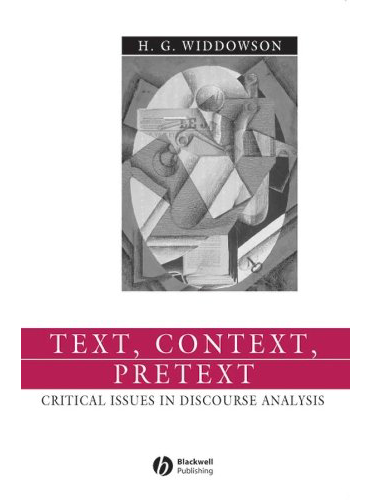 Text, Context, Pretext: Critical Issues in Discourse Analysis